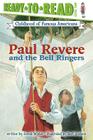 Paul Revere and the Bell Ringers: Ready-to-Read Level 2 (Ready-to-Read Childhood of Famous Americans) Cover Image