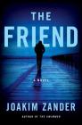 The Friend: A Novel Cover Image