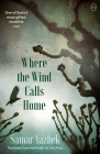 Where the Wind Calls Home By Samar Yazbek, Leri Price (Translator) Cover Image