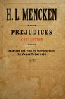 Prejudices: A Selection By H. L. Mencken Cover Image