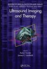 Ultrasound Imaging and Therapy (Imaging in Medical Diagnosis and Therapy) Cover Image
