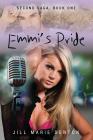 Second Saga, Book One: Emmi's Pride By Jill Marie Denton Cover Image