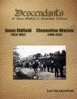 Descendents of Jonas Oldfield and Clementine Watson By Leonard Hendershott Cover Image