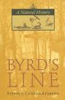Byrd's Line: A Natural History Cover Image