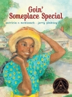 Goin' Someplace Special By Patricia C. McKissack, Jerry Pinkney (Illustrator) Cover Image