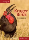 Kruger Birds: A Safari Guide By Philip And Ingrid Van Den Berg (Photographer) Cover Image