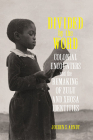 Divided by the Word: Colonial Encounters and the Remaking of Zulu and Xhosa Identities (Reconsiderations in Southern African History) By Jochen S. Arndt Cover Image