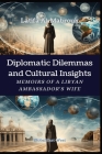 Diplomatic Dilemmas and Cultural Insights Cover Image