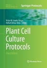 Plant Cell Culture Protocols (Methods in Molecular Biology #877) By Víctor M. Loyola-Vargas (Editor), Neftalí Ochoa-Alejo (Editor) Cover Image