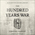 An Alternative History of Britain: The Hundred Years War Cover Image