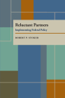 Reluctant Partners: Implementing Federal Policy By Robert P. Stoker Cover Image