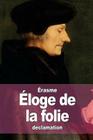 Éloge de la folie By Gustave Lejeal (Translator), Érasme Cover Image