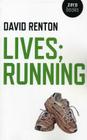 Lives; Running By David Renton Cover Image