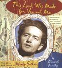 This Land Was Made for You and Me: The Life and Songs of Woody Guthrie Cover Image