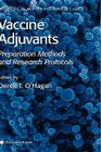 Vaccine Adjuvants: Preparation Methods and Research Protocols (Methods in Molecular Medicine #42) Cover Image