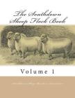 The Southdown Sheep Flock Book: Volume 1 By Jackson Chambers (Introduction by), Southdown Sheep Breeders Association Cover Image