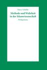 Methode Und Wahrheit in Der Islamwissenschaft: Prolegomena By Marco Scholler Cover Image