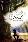 The Trunk By Gayles Evans Cover Image