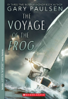 The Voyage of the Frog By Gary Paulsen Cover Image