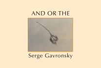 And or the By Serge Gavronsky Cover Image