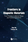 Frontiers in Magnetic Materials: From Principles to Material Design and Practical Applications Cover Image