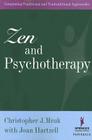 Zen and Psychotherapy: Integrating Traditional and Nontraditional Approaches By Christopher J. Mruk, Joan Hartzell Cover Image