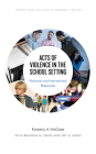 Acts of Violence in the School Setting: National and International Responses Cover Image