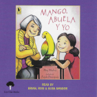 Mango, Abuela y Yo (1 Paperback/1 CD) [With CD (Audio)] By Meg Medina, Angela Dominguez (Illustrator), Tba (Read by) Cover Image