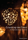 Cracking the Chest By Mealla Sweet Cover Image
