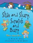 Slide and Slurp, Scratch and Burp: More about Verbs (Words Are Categorical (R)) By Brian P. Cleary, Brian Gable (Illustrator) Cover Image