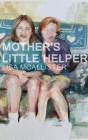 Mother's Little Helper By Lisa M. McAllister Cover Image