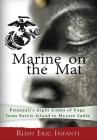 Marine on the Mat: Patanjali's Eight Limbs of Yoga - from Parris Island to Mysore India By Rishi Eric Infanti Cover Image