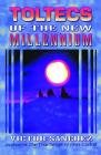 Toltecs of the New Millennium By Victor Sanchez Cover Image