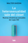 La heterosexualidad sale del clóset (Filo y contrafilo) By Walter Ghedin Cover Image