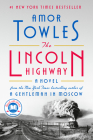 The Lincoln Highway: A Read with Jenna Pick (A Novel) By Amor Towles Cover Image