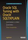 Oracle SQL Tuning with Oracle SQLTXPLAIN: Oracle Database 12c Edition By Stelios Charalambides Cover Image
