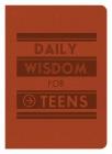 Daily Wisdom for Teens By Compiled by Barbour Staff Cover Image