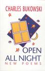 Open All Night By Charles Bukowski Cover Image