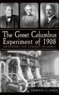 The Great Columbus Experiment of 1908: Waterworks That Changed the World By Conrade C. Hinds Cover Image