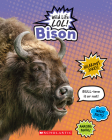 Bison  (Wild Life LOL!) By Scholastic Cover Image