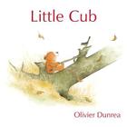 Little Cub By Olivier Dunrea, Olivier Dunrea (Illustrator) Cover Image