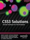 CSS3 Solutions: Essential Techniques for CSS3 Developers By Marco Casario, Nathalie Wormser, Dan Saltzman Cover Image