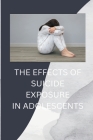 The Effects of Suicide Exposure in Adolescents Cover Image
