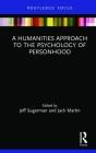 A Humanities Approach to the Psychology of Personhood By Jeff Sugarman (Editor), Jack Martin (Editor) Cover Image