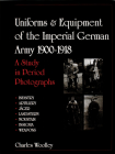 Uniforms & Equipment of the Imperial German Army 1900-1918: A Study in Period Photographs (Schiffer Military History) Cover Image