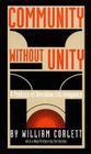 Community Without Unity: A Politics of Derridian Extravagance (Post-Contemporary Interventions) By William Corlett Cover Image