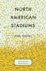 North American Stadiums By Grady Chambers Cover Image