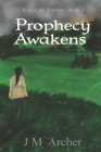 Prophecy Awakens By J. M. Archer Cover Image