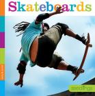 Skateboards (Seedlings: On the Go) Cover Image