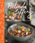 Utterly Delicious Simple Food By Belinda Jeffrey Cover Image